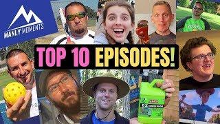 TOP 10 MANLY MOMENTS EPISODES - Most Viewed