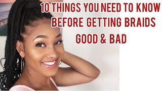 10 THINGS YOU NEED TO KNOW BEFORE GETTING BRAIDS