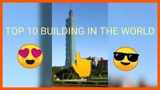 Top 10 BUILDING in the World 2019...