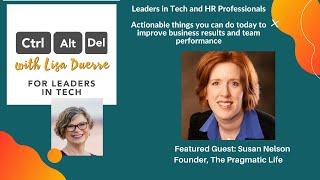 CTRL+ALT+DELETE with Lisa Duerre | Featured Guest: Susan Nelson, Founder The Pragmatic Life