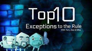 Top 10 Exceptions to the Rule