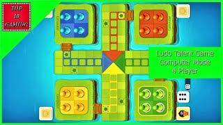 Ludo Talent Game vs Computer (2019) 4 Player | Top 10 Gaming | Ludo Game