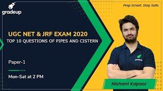 TOP 10 QUESTIONS OF PIPES AND CISTERN for UGC NET | MHSET | KSET | Gradeup | Nishant Kapoor