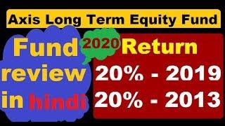 Best mutual fund 2020||axis long term equity fund direct growth||fund review 2020