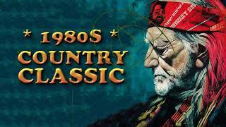 Golden Classic Country Songs Of 1980s - Top 100 Country Music Of 1980s Collection