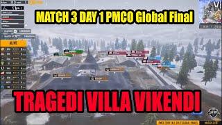 TRAGEDI VILLA VIKENDI ! LAST CIRCLE MASIH ADA 9 TEAM ! PMCO Global Final Match 3 Day 1 2019