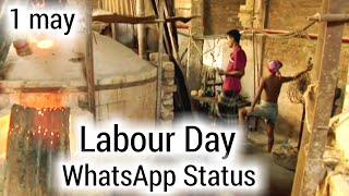 Labour Day | Labour Day Whatsapp Status | Labour Day Status |May Day Status|May Day Whatsapp Satus