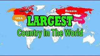Top 10 Largest Countries in the World