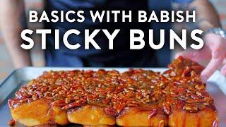 Sticky Buns | Basics with Babish