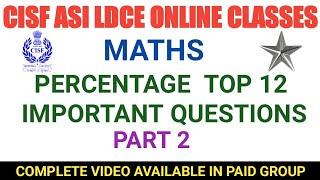 CISF ASI LDCE 2020 | MATHS | PERCENTAGE TOP 12 MOST IMPORTANT QUESTIONS WITH TRICKS IN HINDI PART 2