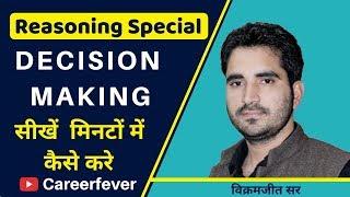 Best explanation of DECISION MAKING  by VIKRAMJEET SIR