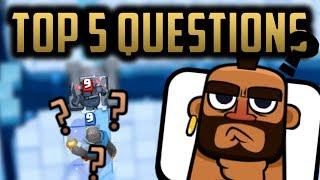 TOP 5 QUESTIONS YOU SHOULD BE ASKING AT THE START OF EVERY GAME IN CLASH ROYALE