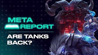 Meta Report - Are Tanks Back?