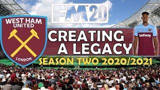 Creating A Legacy #3 | West Ham Utd | Football Manager 2020