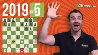 Top 5 Chess Games of 2019!