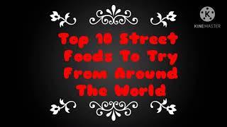 Top 10 street foods in the world