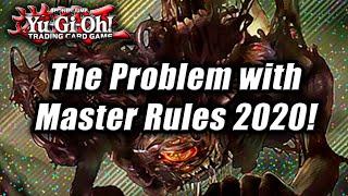 Yu-Gi-Oh! The Problem with Master Rules 2020!