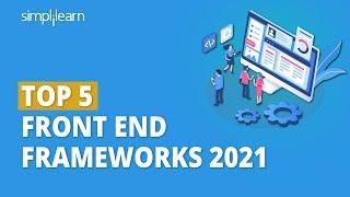 Top 5 Front End Frameworks 2021 | Best Frontend Frameworks 2021 | Web Development | Simplilearn