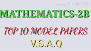 TOP 10 MODEL PAPER-02//V.S.A.Q FOR MATHS-2B//FOR A.P AND TELAGANA STUDENTS