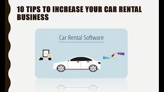 Top 10 Tips To Increase Your Car Rental Business