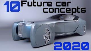 Top 10 Future Car concepts You Must See ||2020|| part 1