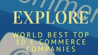 World's Top 10 E Commerce Companies - Online Selling / BUSINESS with World Leaders...