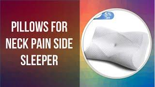 Top 5 Best pillows for neck pain side sleeper 2020