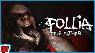 Follia: Dear Father Part 2 | Stealth Survival Horror Game