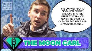 The Moon Carl : BITCOIN TO $300,000!! Why BTC is the best form of money in the world!!