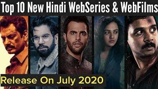 Top 10 New Hindi Web Series Release On July 2020 | Best Crime,Drama Web Series | Instant Review