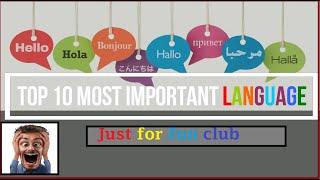 Top 10 most important languages to study in the 21st Century || just for fun club