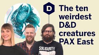 The 10 Most Ridiculous Monsters in Dungeons and Dragons - LIVE at PAX East 2020