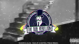 NVADRZ & ALIAS - Run Up (Control Freak Remix)