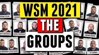 GROUPS ANNOUNCED for The World's Strongest Man 2021