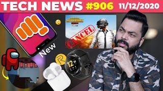 PUBG Return Cancelled?,New Micromax Phone Coming,realme Watch S & TWS Launch,Among Us New Map#TTN906