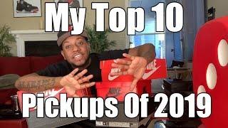 My Top 10 Pickups of 2019