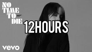 Billie Eilish - No Time To Die (12 HOURS)