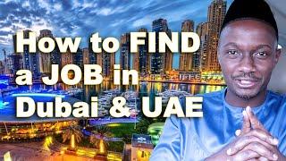 How to Find a JOB in UAE | JOBs in Dubai | search for jobs during Covid 19 Pandemic - 10 Top Tips