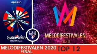 SWEDEN 2020 : Melodifestivalen (Final) | TOP 12