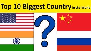 TOP 10 BIGGEST COUNTRY IN THE WORLD - #top10​ # #top10countries #AmazingFacts