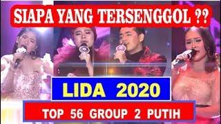 YANG TERSENGGOL TADI MALAM LIDA 2020 TOP 56 GROUP 2 | GROUP PUTIH