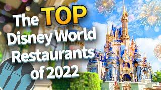 The Top Disney World Restaurants of 2022