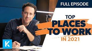 The Top 10 Places to Work in 2021 (Replay 1/26/2021)