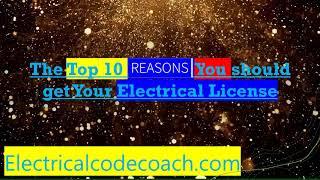 Top 10 Reasons to Get Your Electrical License.