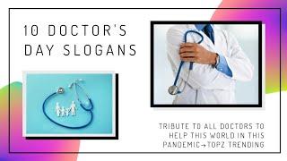 Top 10 Doctor's Day Slogans | Best Doctor's Day Slogans | Top 10