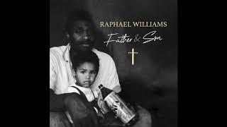 Raphael Williams - Father & Son (feat. Wonda)