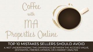 Top 10 Mistakes Sellers Should Avoid - 4. Not Understanding The Different Home Valuations