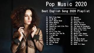 Pop Music 2020 - Top Hit English Song 2020 - Pop Hits 2020 New Popular Songs 2020