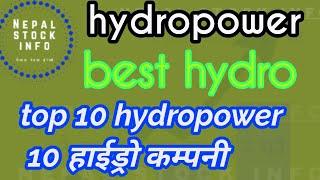 top 10 hydropower in nepal,best 10 hydropower in 2077/78 सबैभन्दा राम्रो हाईड्रो कम्पनी