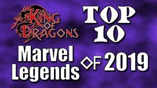 King of Dragons | Top 10: Marvel Legend Figures of 2019